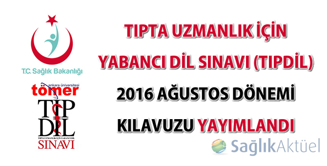 Tıpdil Sınavı 27 Ağustos 2016 tarihinde yapılacak