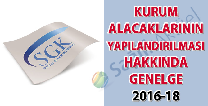 SGK alacaklarının yapılandırılması hakkında Genelge