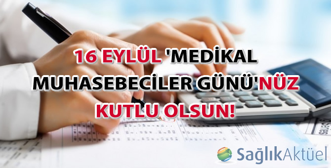 16 Eylül 'Medikal Muhasebeciler Günü'nüz kutlu olsun!