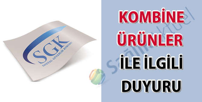 Kombine ürünler hakkında duyuru-21.06.2017