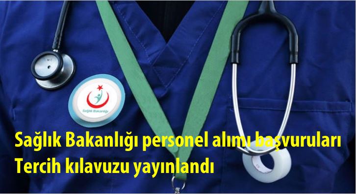 Sağlık Bakanlığı personel alımı başvuruları | Tercih kılavuzu yayınlandı