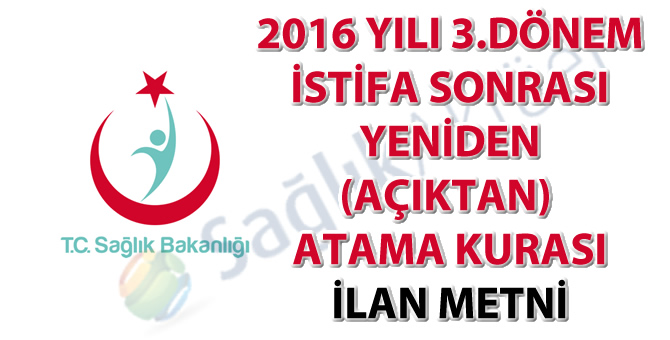 2016 Yılı 3. Dönem İstifa Sonrası Yeniden (Açıktan) Atama Kurası