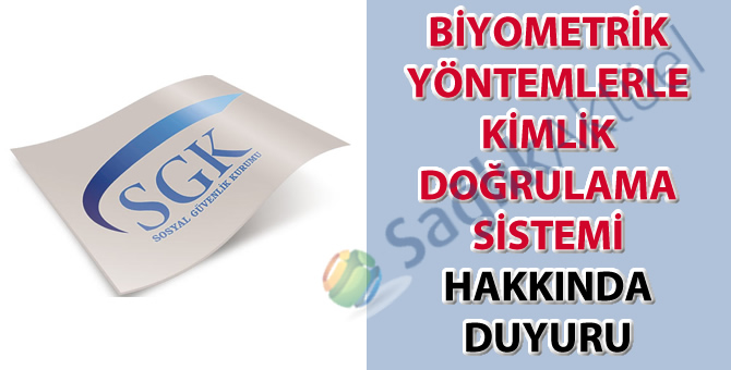 Biyometrik Kimlik Doğrulama Sistemi hakkında duyuru-02.02.2020