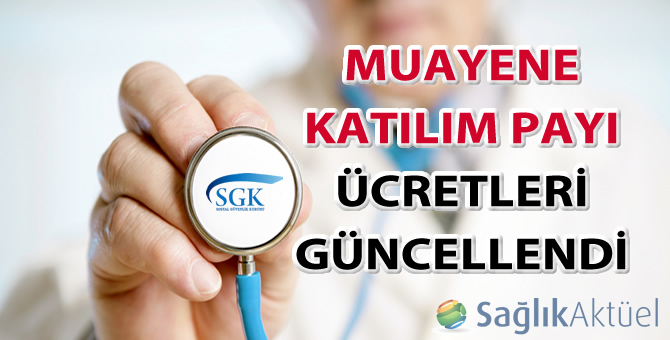 Muayene katılım payı ücretleri güncellendi