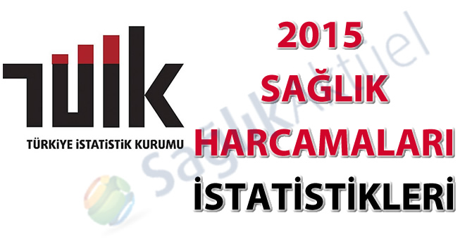 Sağlık Harcamaları İstatistikleri, 2015