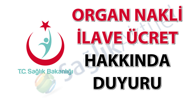 Organ nakli ilave ücret hakkında duyuru