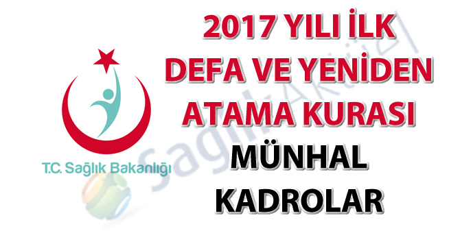 2017 yılı ilk defa ve yeniden atama kurası münhal kadrolar