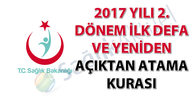 2017 yılı 2. dönem ilk defa ve yeniden atama kurası