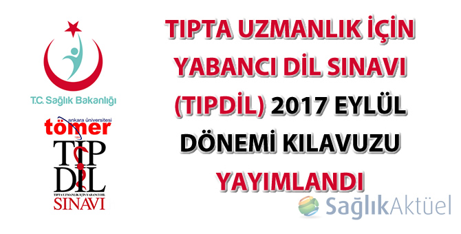 Tıpdil Sınavı 09 Eylül 2017 tarihinde yapılacak