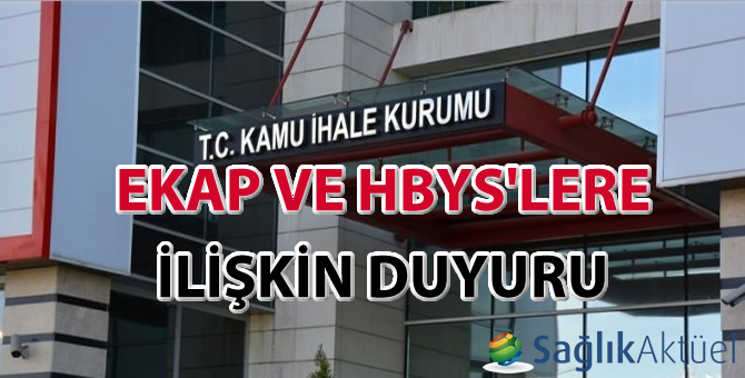 EKAP ve HBYS'lere ilişkin duyuru