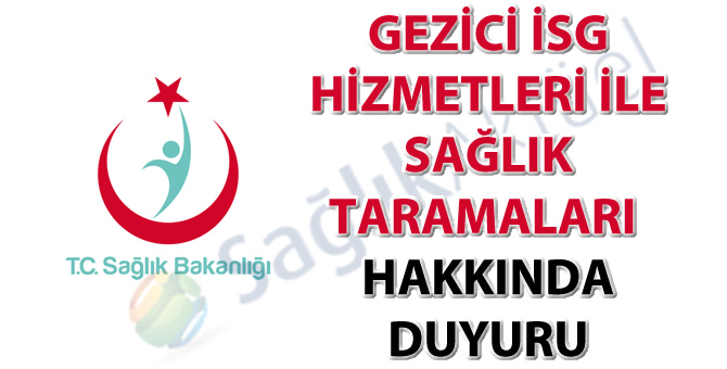 Gezici İSG hizmetleri ile sağlık taramaları hakkında duyuru