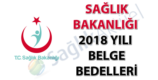 Sağlık Bakanlığı 2018 Yılı Belge Bedelleri
