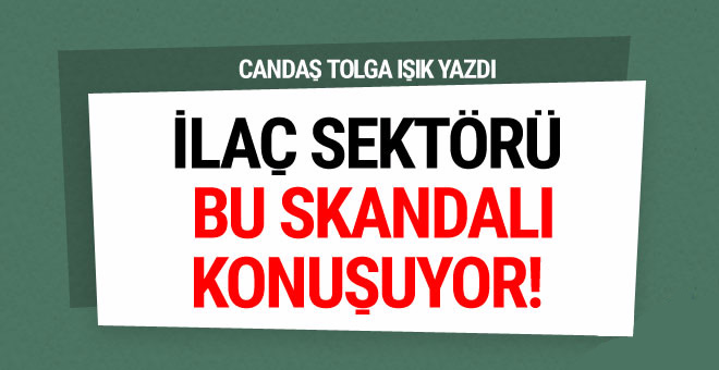 İlaç sektörü bu skandalı konuşuyor!