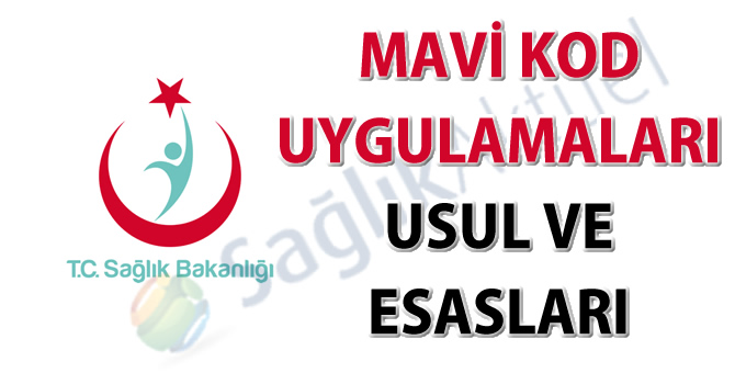Mavi Kod Uygulamaları Usul ve Esasları
