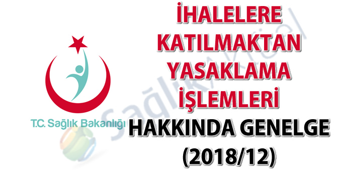 İhalelere Katılmaktan Yasaklama İşlemleri hakkında genelge (2018/12)