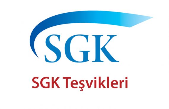 SGK Teşvikleri Hakkında