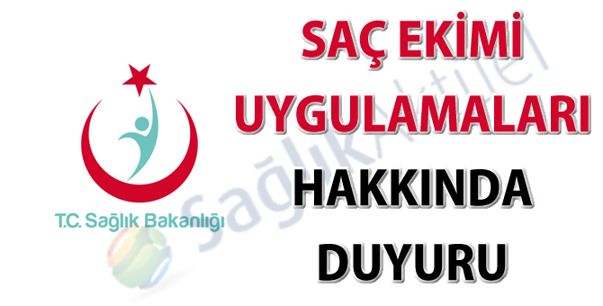 Saç ekimi uygulamaları hakkında duyuru