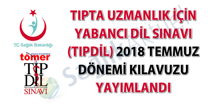 Tıpdil Sınavı 14 Temmuz 2018 tarihinde yapılacak