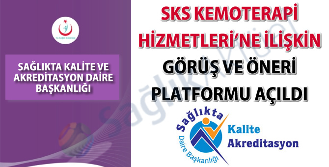 SKS Kemoterapi Hizmetleri’ne ilişkin görüş ve öneri platformu açıldı