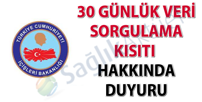 30 günlük veri sorgulama kısıtı hakkında duyuru