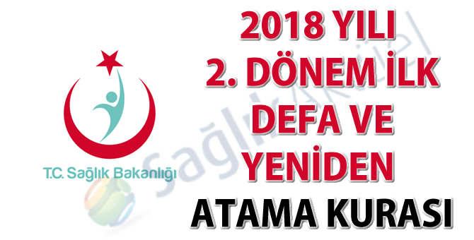 2018 yılı 2. dönem ilk defa ve yeniden atama kurası