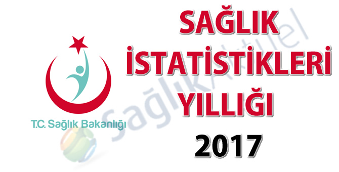 Sağlık İstatistikleri Yıllığı 2017-24.12.2018