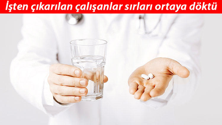 İşten çıkarılan ilaç mümessilleri sırları ortaya döktü