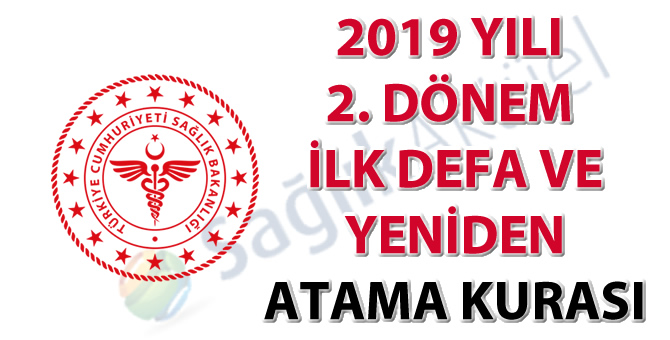 2019 yılı 2. dönem ilk defa ve yeniden atama kurası münhal kadrolar