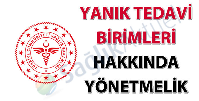 Yanık Tedavi Birimleri Hakkında Yönetmelik