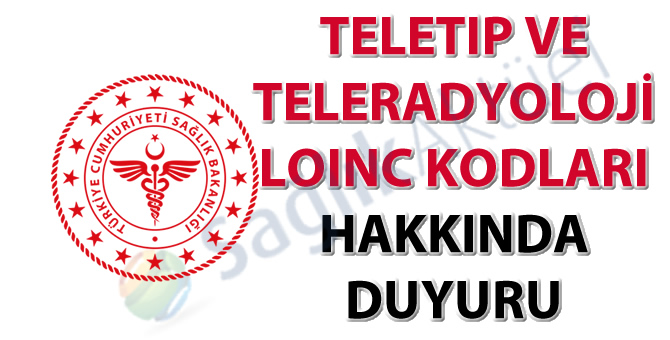 Teletıp ve teleradyoloji LOINC kodları hakkında duyuru