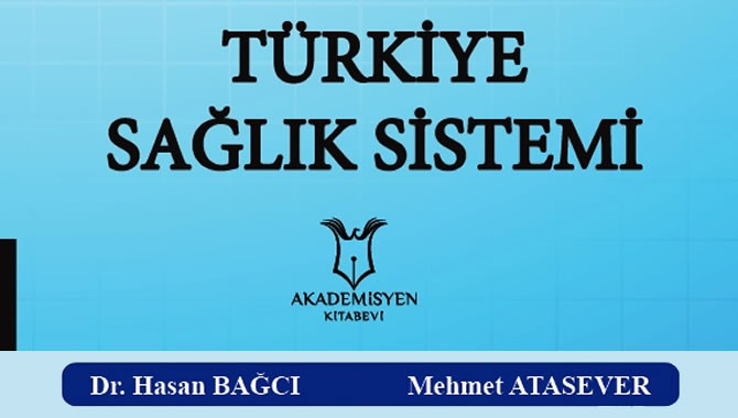 Bütün yönleriyle "Türkiye Sağlık Sistemi"