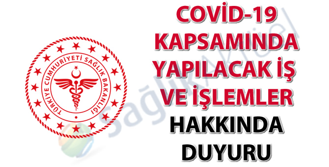Covid-19 Kapsamında Yapılacak İş ve İşlemler