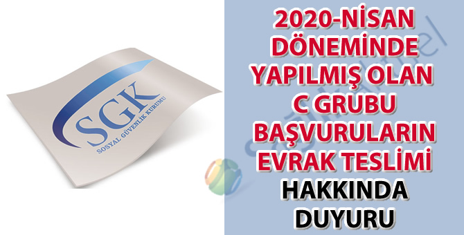 2020-Nisan döneminde yapılmış olan C grubu başvuruların evrak teslimi hakkında duyuru