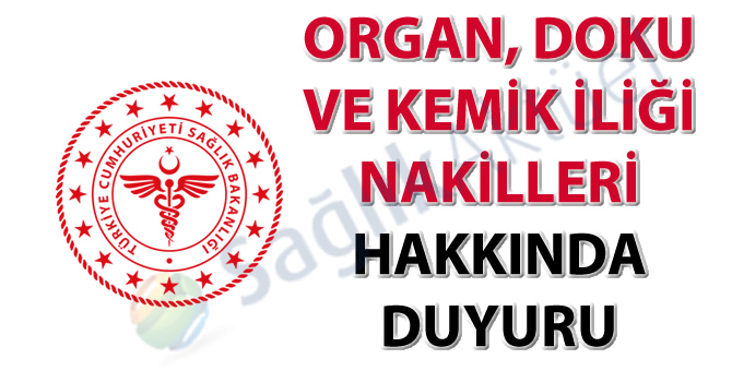 Organ, Doku ve Kemik İliği Nakilleri hakkında duyuru