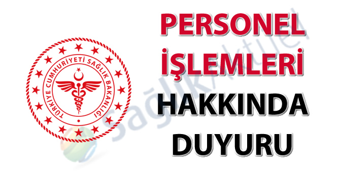 Personel İşlemleri hakkında duyuru-23.06.2021