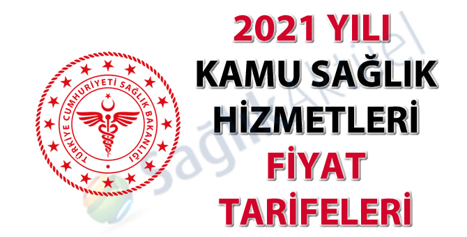 2021 Yılı Kamu Sağlık Hizmetleri Fiyat Tarifeleri