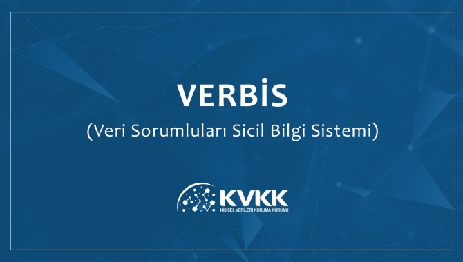 Verbis’e kayıt sürelerinin uzatılması hakkında duyuru