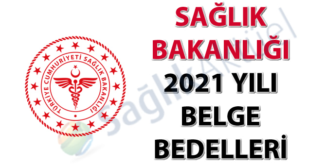 Sağlık Bakanlığı 2021 Yılı Belge Bedelleri
