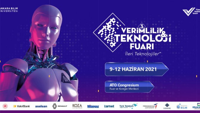 Türkiye'nin teknolojik kabiliyetleri "Verimlilik ve Teknoloji Fuarı"nda tanıtılacak