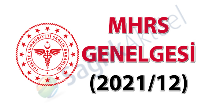 MHRS Genelgesi (2021/12)