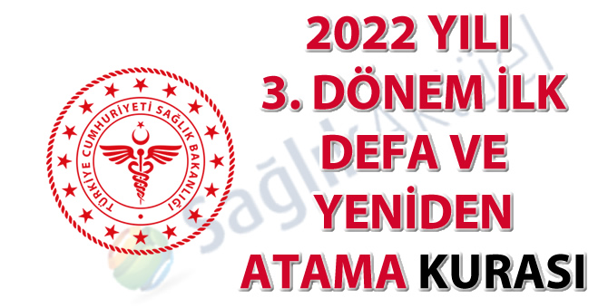 2022 yılı 3. dönem ilk defa ve yeniden atama kurası