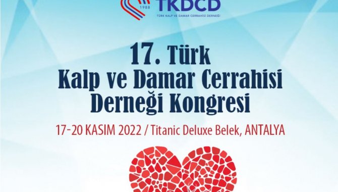 Türk Kalp ve Damar Cerrahisi Derneği Ulusal Kongresi 17 Kasım'da başlayacak
