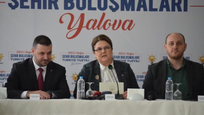 Aile ve Sosyal Hizmetler Bakanı Derya Yanık, Yalova'da konuştu: