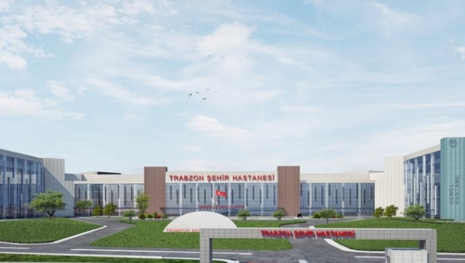 Trabzon Şehir Hastanesinin 22 Şubat 2025'te hizmete sunulması hedefleniyor