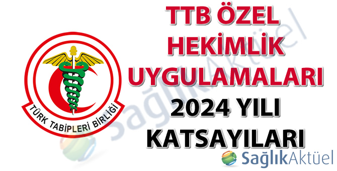 TTB Özel Hekimlik Uygulamaları 2024 Yılı 1. Dönem Katsayıları