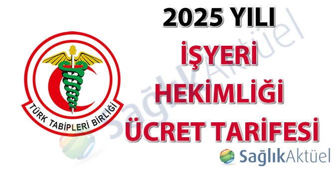 2025 Yılı İşyeri Hekimliği Ücret Tarifesi