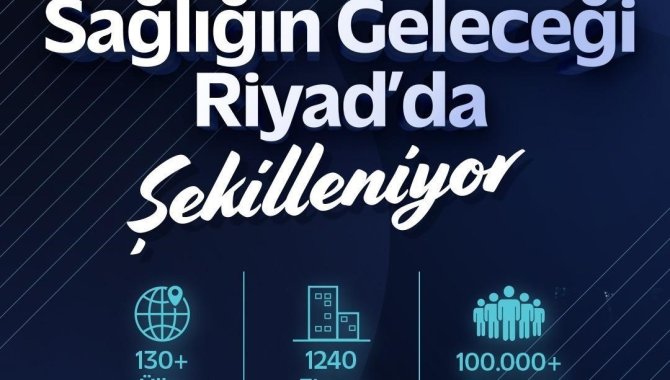 ATO, sağlık sektörünü Riyad'da dünya ile buluşturacak