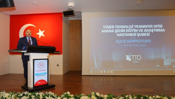 Adana Şehir Hastanesi'nde TÜSEB Teknoloji Transfer Ofisi açıldı