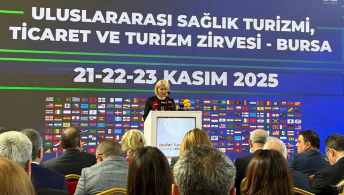 Bursa'da Uluslararası Sağlık Turizmi, Ticaret ve Turizm Zirvesi başladı