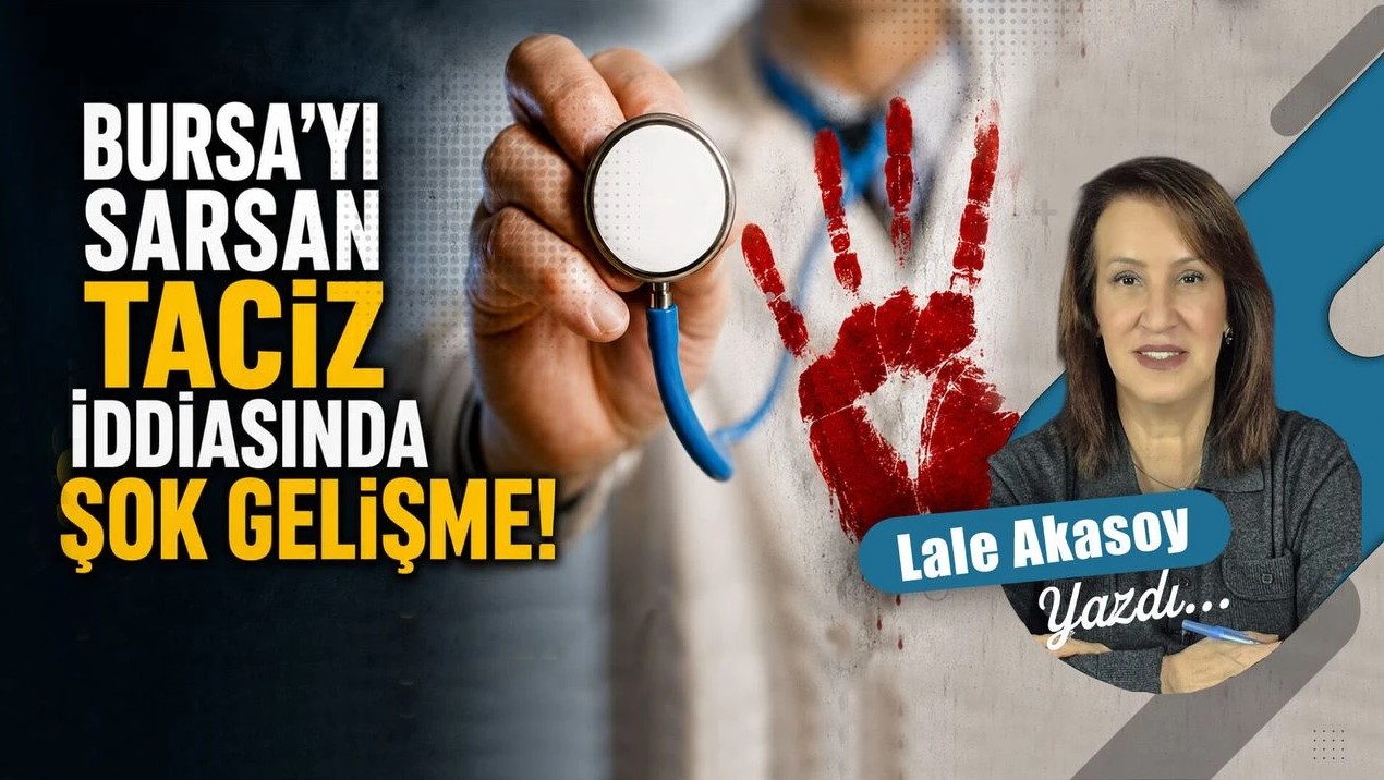 Bursa’yı sarsan taciz iddiasında şok gelişme!